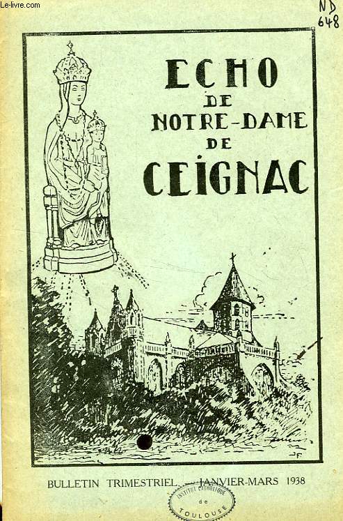 ECHO DE NOTRE-DAME DE CEIGNAC, 5e ANNEE, N 1, JAN.-MARS 1938