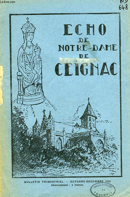 ECHO DE NOTRE-DAME DE CEIGNAC, 6e ANNEE, N° 4, OCT.-DEC. 1939