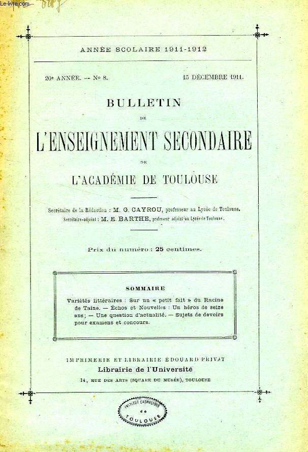 BULLETIN DE L'ENSEIGNEMENT SECONDAIRE DE L'ACADEMIE DE TOULOUSE, 20e ANNEE, N 8, DEC. 1911