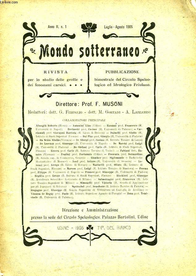 MONDO SOTTERRANEO, ANNO 2, N 1, LUGLIO-AGOSTO 1906, RIVISTA PER LO STUDIO DELLE GROTTE E DEI FENOMENI CARSICI