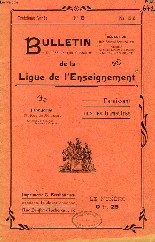 BULLETIN DE LA LIGUE DE L'ENSEIGNEMENT, N 8, 13e ANNEE, MAI 1916
