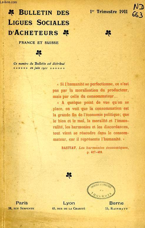 BULLETIN DES LIGUES SOCIALES D'ACHETEURS, FRANCE ET SUISSE, 7e ANNEE, 1er TRIM. 1911