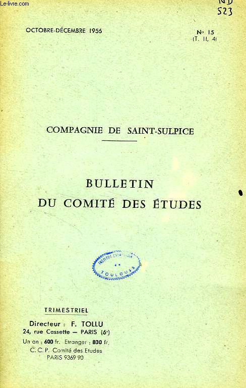 BULLETIN DU COMITE DES ETUDES, N 15, OCT.-DEC. 1956
