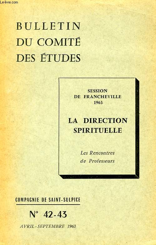 BULLETIN DU COMITE DES ETUDES, N 42-43, AVRIL-SEPT. 1963