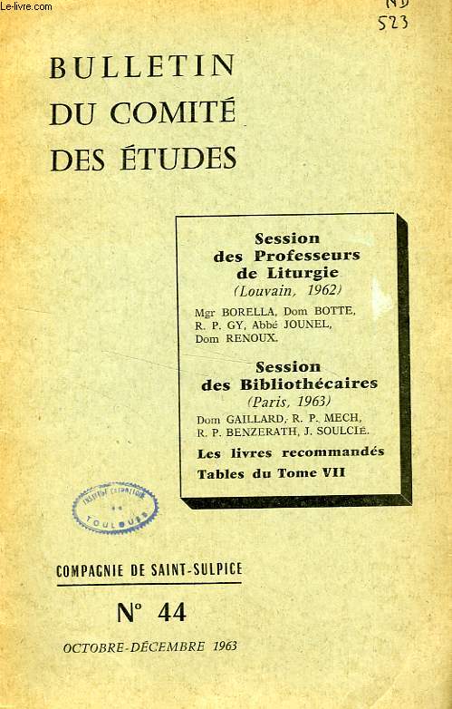 BULLETIN DU COMITE DES ETUDES, N 44, OCT.-DEC. 1963
