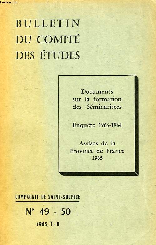 BULLETIN DU COMITE DES ETUDES, N 49-50, 1965