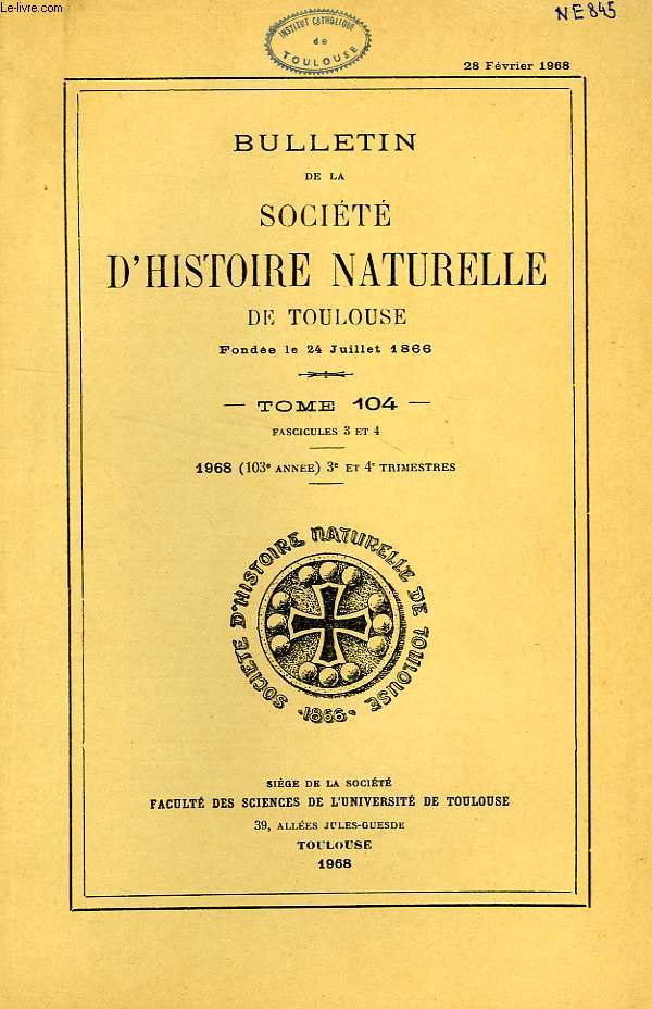 BULLETIN DE LA SOCIETE D'HISTOIRE NATURELLE DE TOULOUSE, TOME 104, FASC. 3-4, 1968