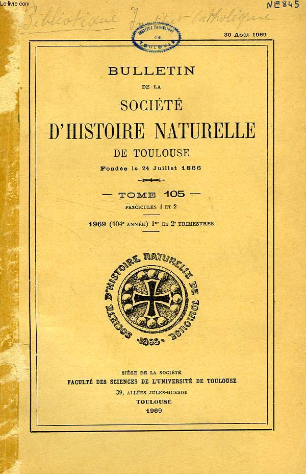 BULLETIN DE LA SOCIETE D'HISTOIRE NATURELLE DE TOULOUSE, TOME 105, FASC. 1-2, 1969