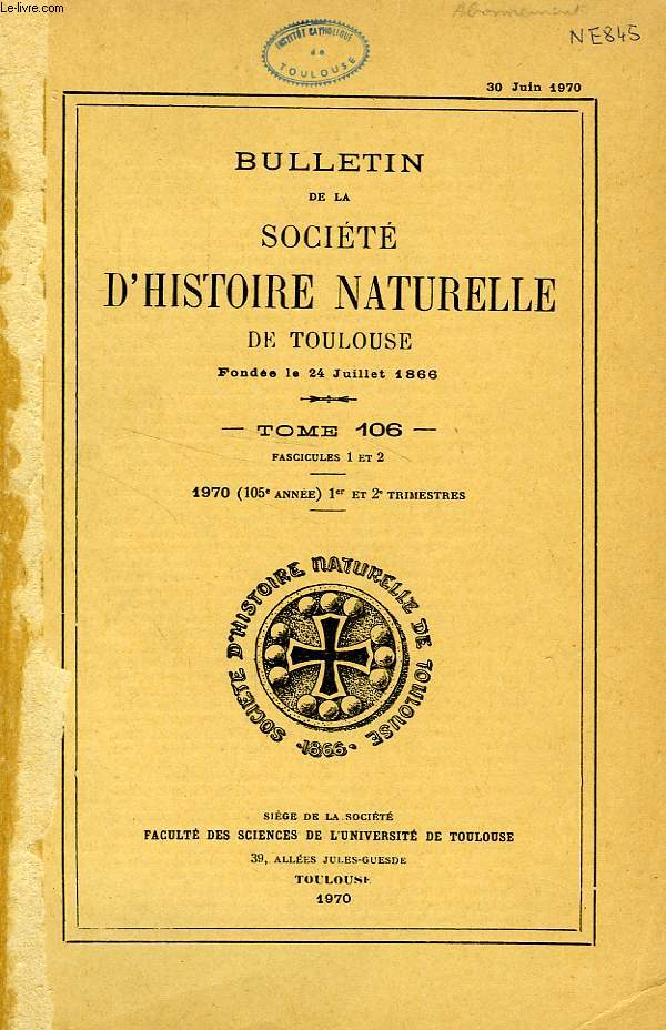 BULLETIN DE LA SOCIETE D'HISTOIRE NATURELLE DE TOULOUSE, TOME 106, FASC. 1-2, 1970