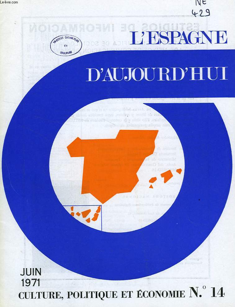 L'ESPAGNE D'AUJOURD'HUI, N 14, JUIN 1971, CULTURE, POLITIQUE ET ECONOMIE