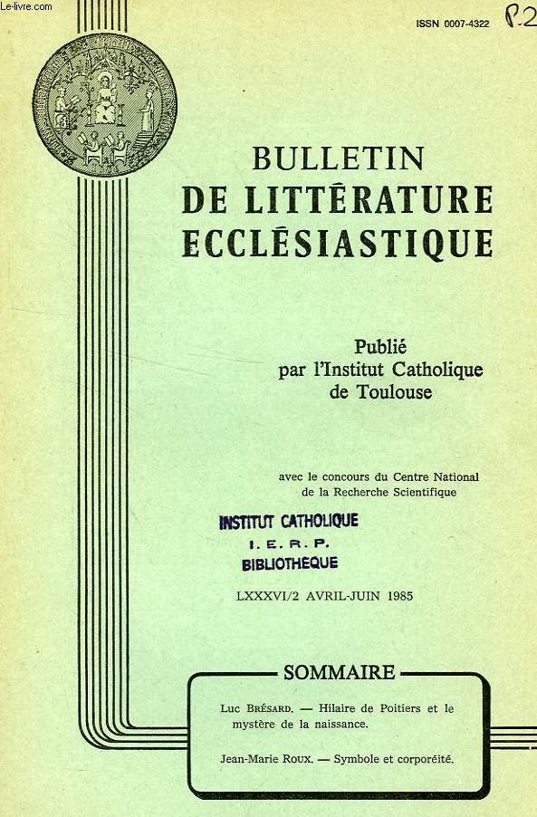 BULLETIN DE LITTERATURE ECCLESIASTIQUE, LXXXVI, N 2, AVRIL-JUIN 1985