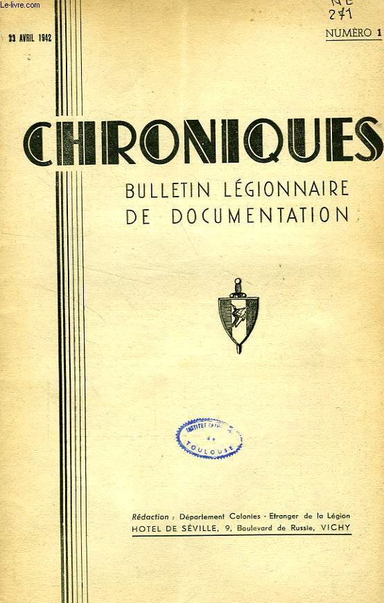 CHRONIQUES, BULLETIN LEGIONNAIRE DE DOCUMENTATION, 1942-1944, 38 NUMEROS (INCOMPLET)