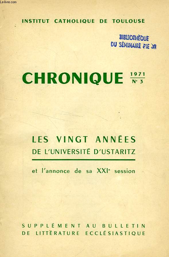 CHRONIQUE, N 3, 1971, LES 20 ANNEES DE L'UNIVERSITE D'USTARITZ