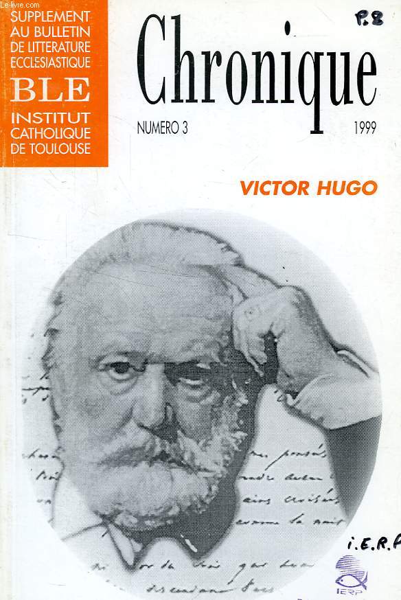 CHRONIQUE, N 3, 1999, VICTOR HUGO