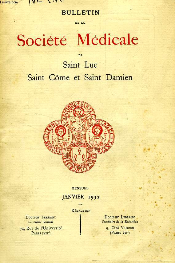 BULLETIN DE LA SOCIETE MEDICALE DE SAINT LUC, SAINT COME ET SAINT DAMIEN, 1932-1965, 25 ANNEES (INCOMPLET)