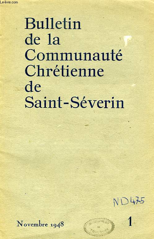 BULLETIN DE LA COMMUNAUTE CHRETIENNE DE SAINT-SEVERIN, N 1, NOV. 1948