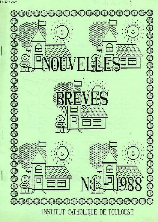 INSTITUT CATHOLIQUE DE TOULOUSE, NOUVELLES BREVES, N 1, 1988