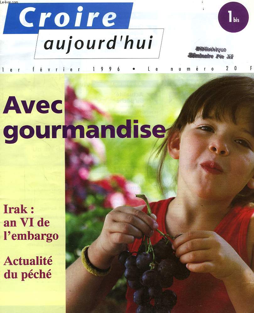 CROIRE AJOURD'HUI, 1996-2003, 27 NUMEROS