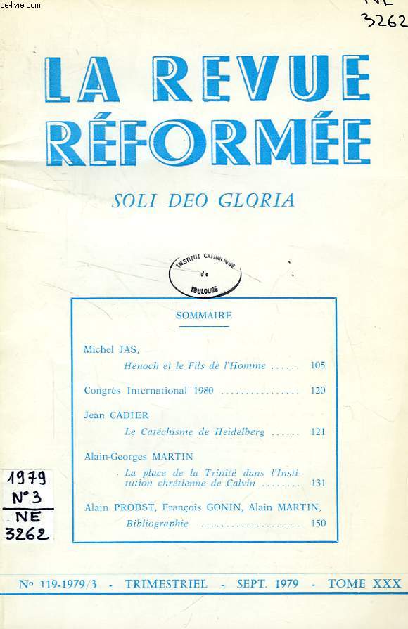 LA REVUE REFORMEE, SOLI DEO GLORIA, N 119-1979/3, TOME XXX