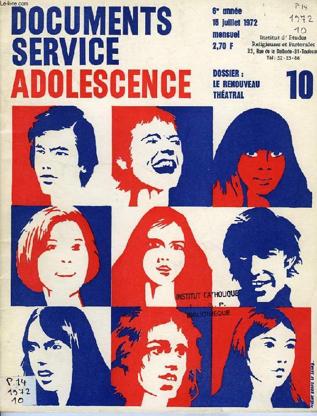 DSA, DOCUMENTS SERVICE ADOLESCENCE, 6e ANNEE, N 10, JUILLET 1972