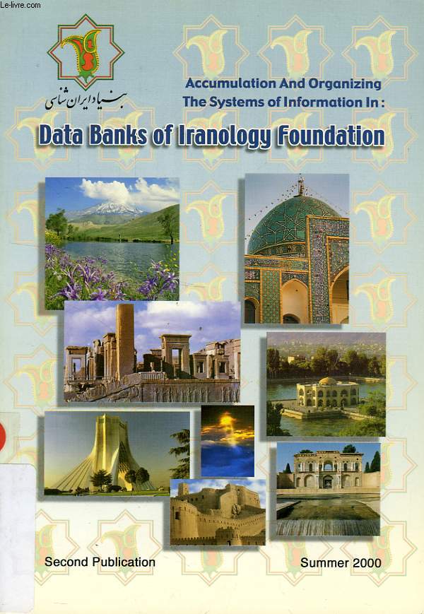 ACCUMULATION AND ORGANIZING THE SYSTEMS OF INFORMATION IN: DATA BANKS OF IRANOLOGY FOUNDATION