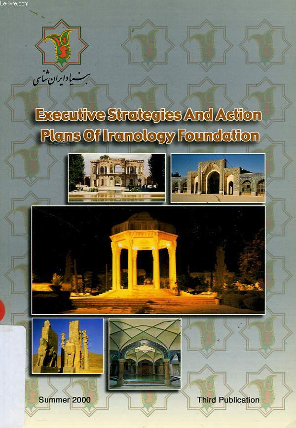 EXECUTIVE STRATEGIES AND ACTION PLANS OF IRANOLOGY FOUNDATION