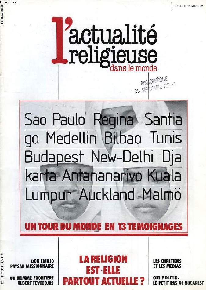 L'ACTUALITE RELIGIEUSE DANS LE MONDE / ACTUALITE DES RELIGIONS, 1985-2003, 136 NUMEROS (INCOMPLET)