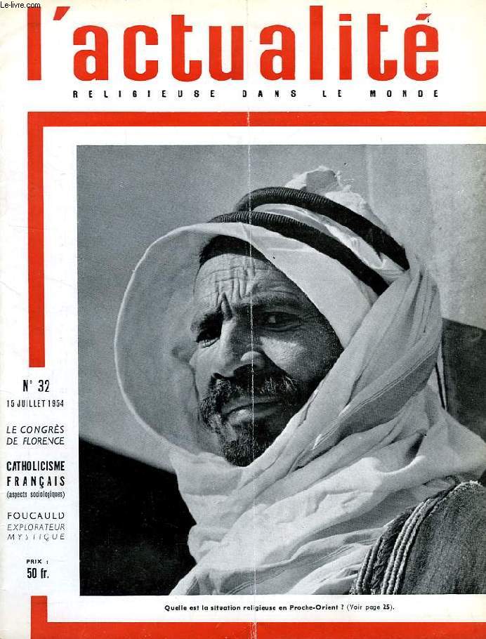 L'ACTUALITE RELIGIEUSE DANS LE MONDE, N 32, JUILLET 1954