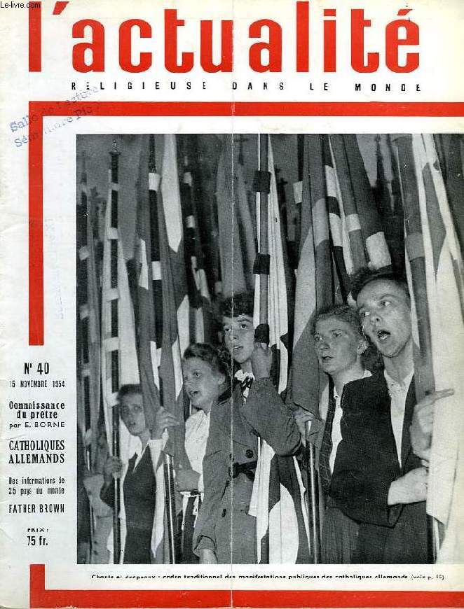 L'ACTUALITE RELIGIEUSE DANS LE MONDE, N 40, NOV. 1954