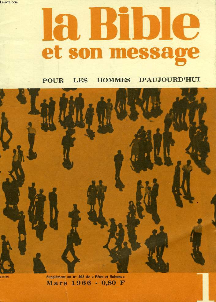 LA BIBLE ET SON MESSAGE, 1966-1983, 71 NUMEROS (INCOMPLET)