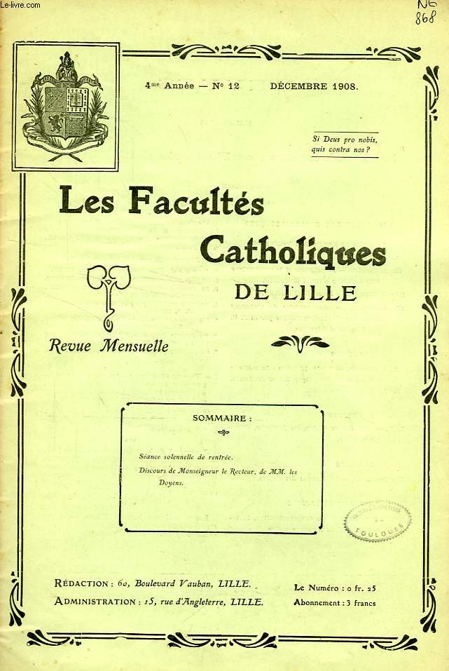 LES FACULTES CATHOLIQUES DE LILLE, 4e ANNEE, N 12, DEC. 1908