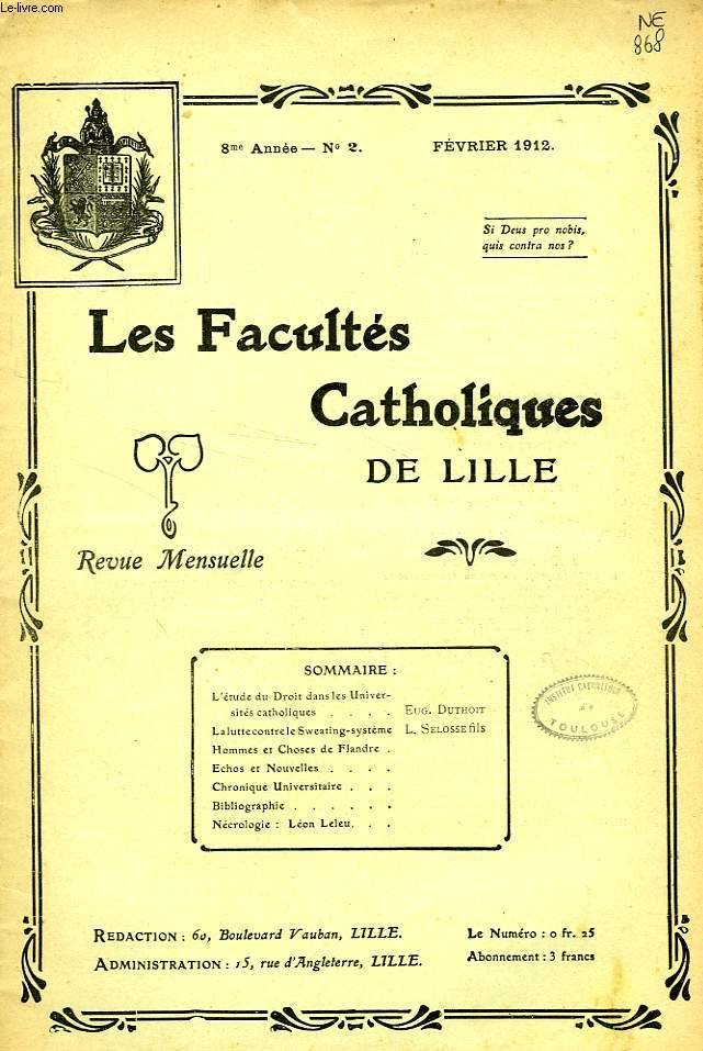 LES FACULTES CATHOLIQUES DE LILLE, 8e ANNEE, N 2, FEV. 1912