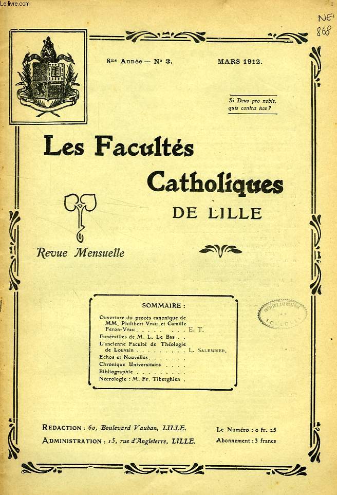 LES FACULTES CATHOLIQUES DE LILLE, 8e ANNEE, N 3, MARS 1912