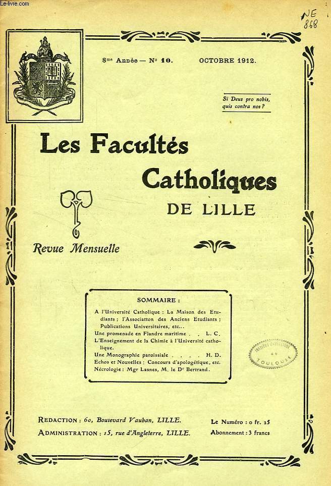 LES FACULTES CATHOLIQUES DE LILLE, 8e ANNEE, N 10, OCT. 1912
