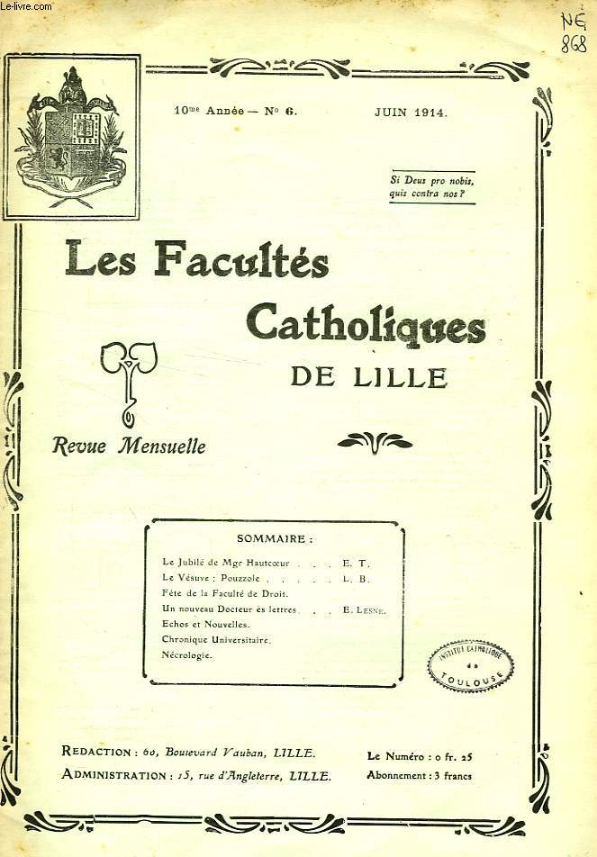 LES FACULTES CATHOLIQUES DE LILLE, 10e ANNEE, N 6, JUIN 1914