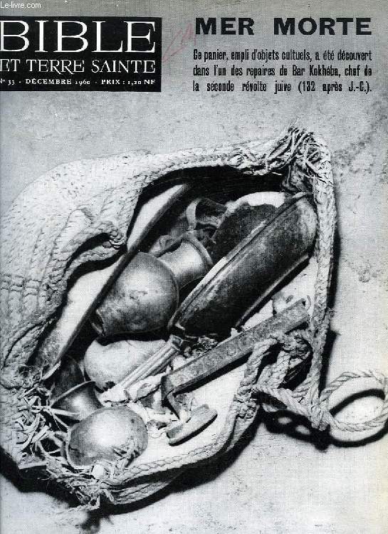 BIBLE ET TERRE SAINTE, N 33, DEC. 1960