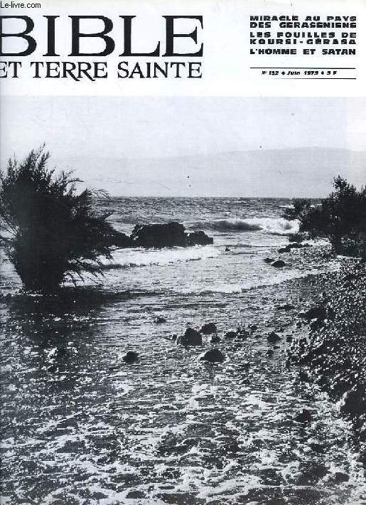 BIBLE ET TERRE SAINTE, N 152, JUIN 1973