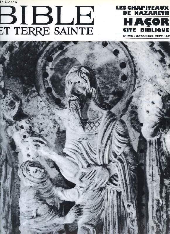 BIBLE ET TERRE SAINTE, N 156, DEC. 1973