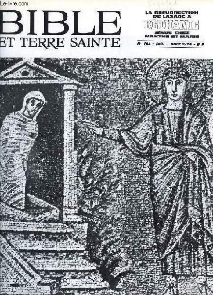 BIBLE ET TERRE SAINTE, N 163, JUILLET 1974