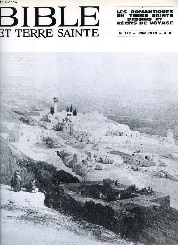 BIBLE ET TERRE SAINTE, N 172, JUIN 1975