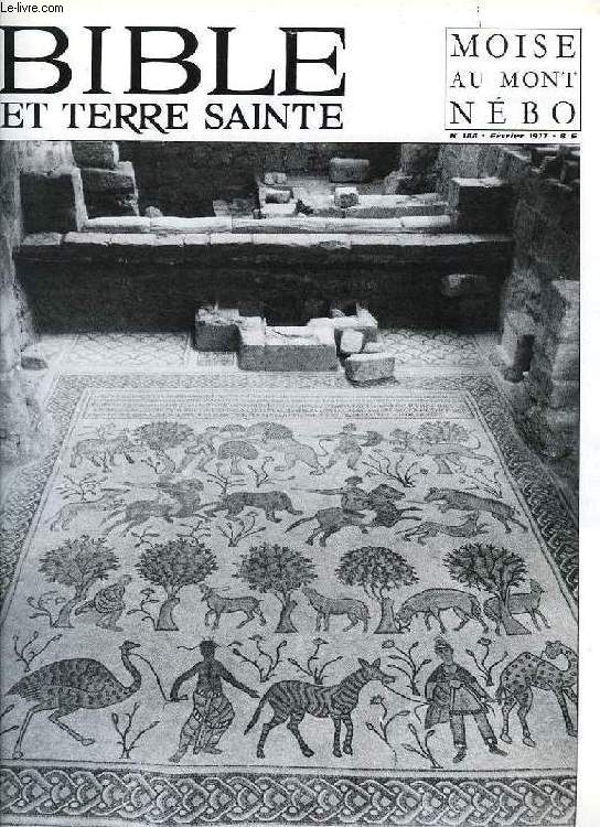 BIBLE ET TERRE SAINTE, N 188, FEV. 1977