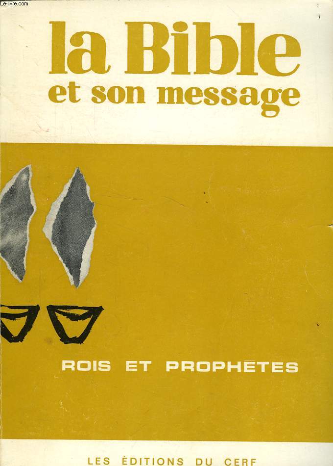 LA BIBLE ET SON MESSAGE, ROIS ET PROPHETES, RECUEIL N 4, N 37-48