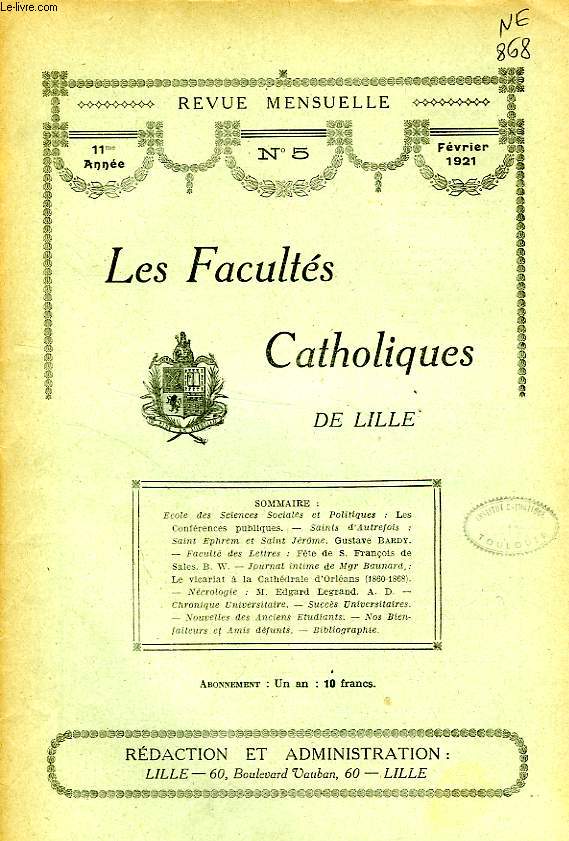 LES FACULTES CATHOLIQUES DE LILLE, 11e ANNEE, N 5, FEV. 1921