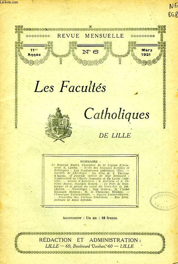 LES FACULTES CATHOLIQUES DE LILLE, 11e ANNEE, N 6, MARS 1921