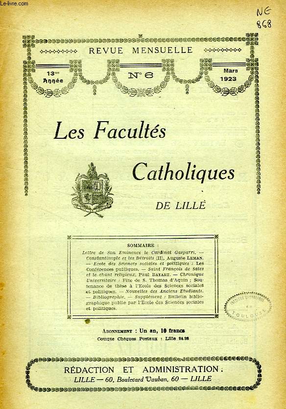 LES FACULTES CATHOLIQUES DE LILLE, 13e ANNEE, N 6, MARS 1923