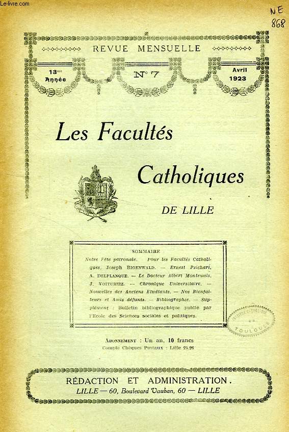 LES FACULTES CATHOLIQUES DE LILLE, 13e ANNEE, N 7, AVRIL 1923
