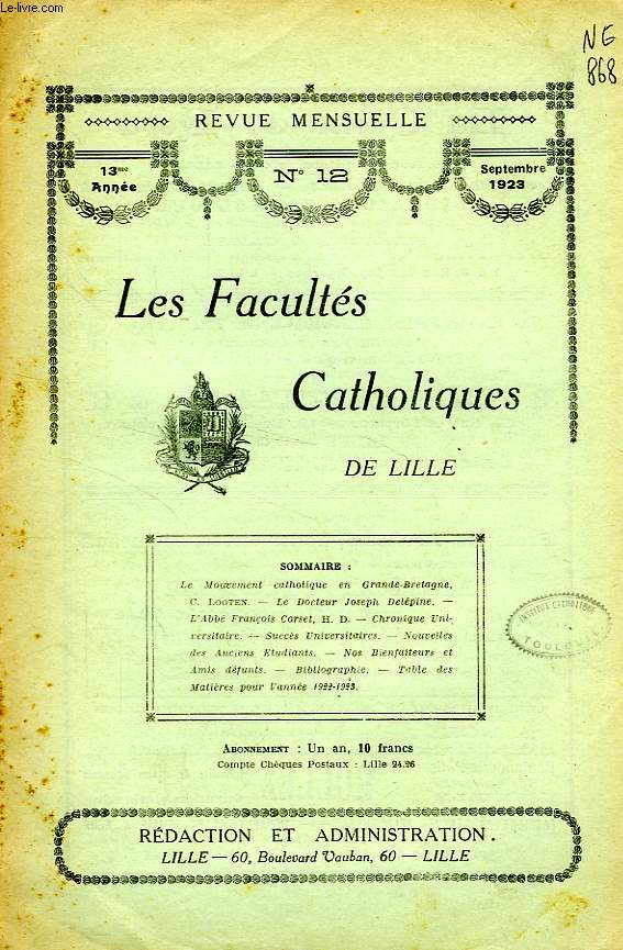 LES FACULTES CATHOLIQUES DE LILLE, 13e ANNEE, N 12, SEPT. 1923