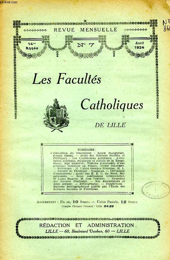 LES FACULTES CATHOLIQUES DE LILLE, 14e ANNEE, N 7, AVRIL 1924