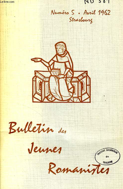 BULLETIN DES JEUNES ROMANISTES, N 5, AVRIL 1962