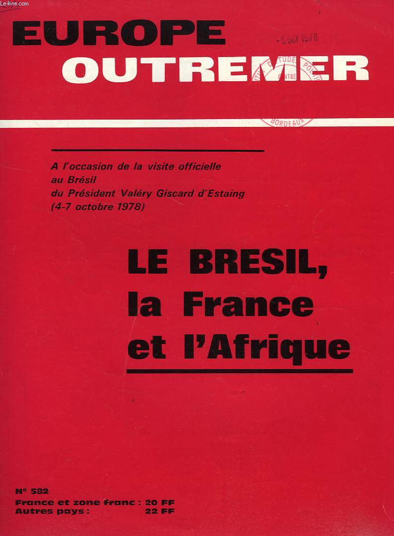 EUROPE OUTREMER, 55e ANNEE, N 582, JUILLET 1978, LE BRESIL, LA FRANCE ET L'AFRIQUE